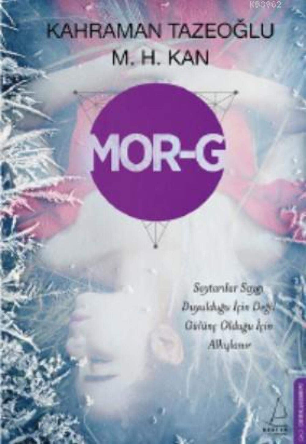 Mor-G Soytarilar Saygi Duyuldugu Icin Degil