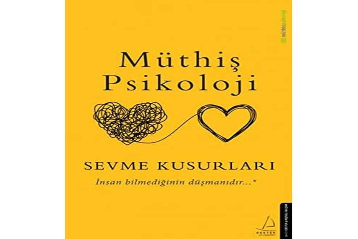 Sevme Kusurları: İnsan Bilmediğinin Düşmanıdır