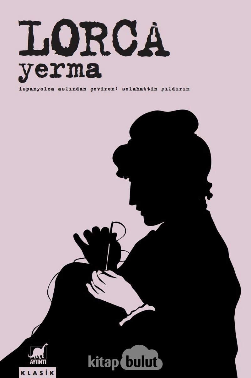 Yerma Üc Perde ve Alti Sahnelik Bir Trajik Siir