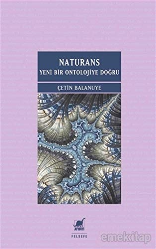 Naturans Yeni Bir Ontolojiye Dogru