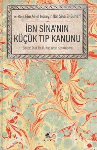 Ibni Sinanin Kücük Tip Kanunu el-Reis ebu Ali el-Hüseyin Ibn Sina el-Buhari