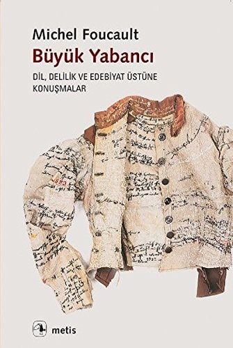 Büyük Yabanci Dil, Delilik ve Edebiyat Üstüne Konusmalar