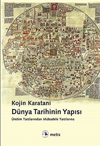 Dünya Tarihinin Yapisi Üretim Tarzlarindan Mübadele Tarzlarina