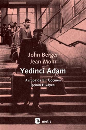Yedinci Adam Avrupada Bir Göcmen Iscinin Hikayesi