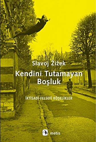 Kendini Tutamayan Bosluk Iktisadi-Felsefi Köselikler