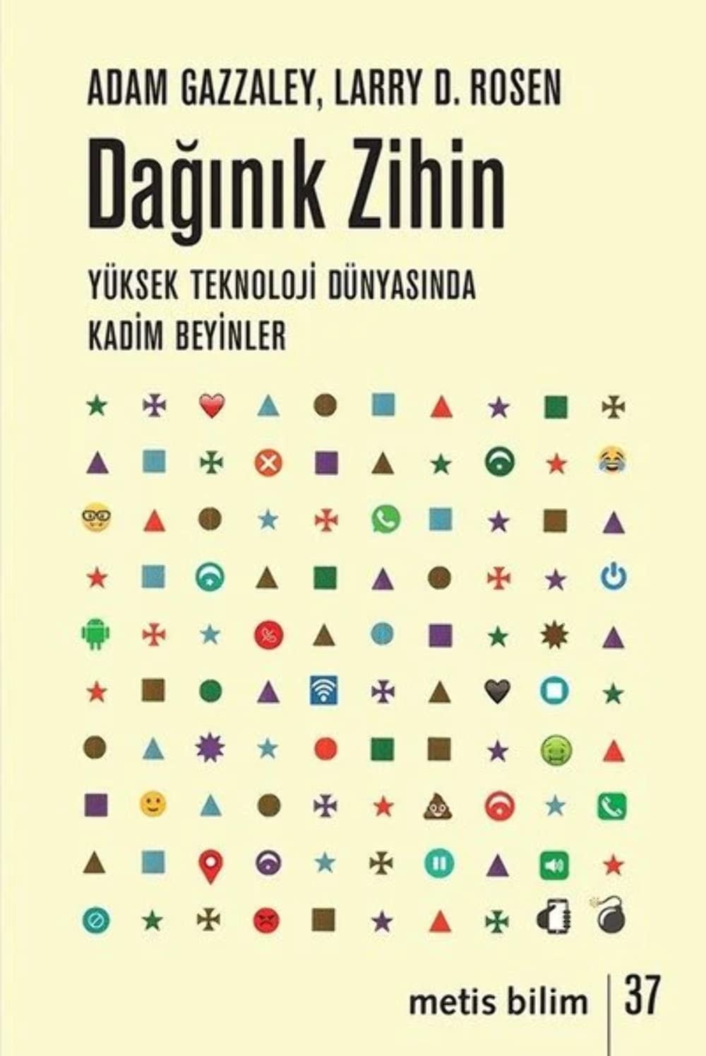 Daginik Zihin Yüksek Teknoloji Dünyasinda Kadim Beyinler
