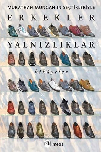 Erkekler yalnızlıklar hikâyler