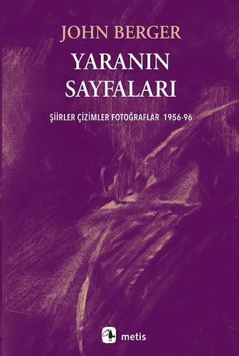 Yaranın Sayfaları: Şiirler Çizimler Fotoğraflar 1956-96