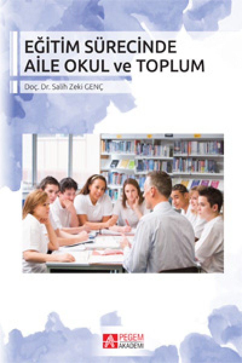 Eğitim sürecinde aile okul ve toplum