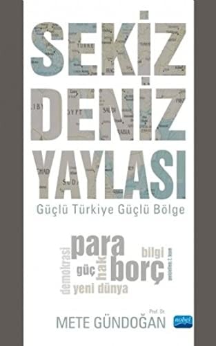 Sekiz Deniz Yaylasi - Güclü Türkiye Güclü Bölge
