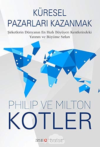 Küresel pazarları kazanmak şirketlerin dünyanın en hızlı büyüyen kentlerindeki yatırım ve büyüme sırları