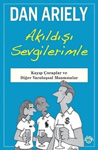 Akildisi Sevgilerimle Kayip Coraplar ve Diger Varolussal Muammalar