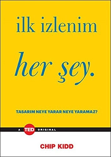 Ilk Izlenim Her Sey Tasarim Neye Yarar Neye Yaramaz