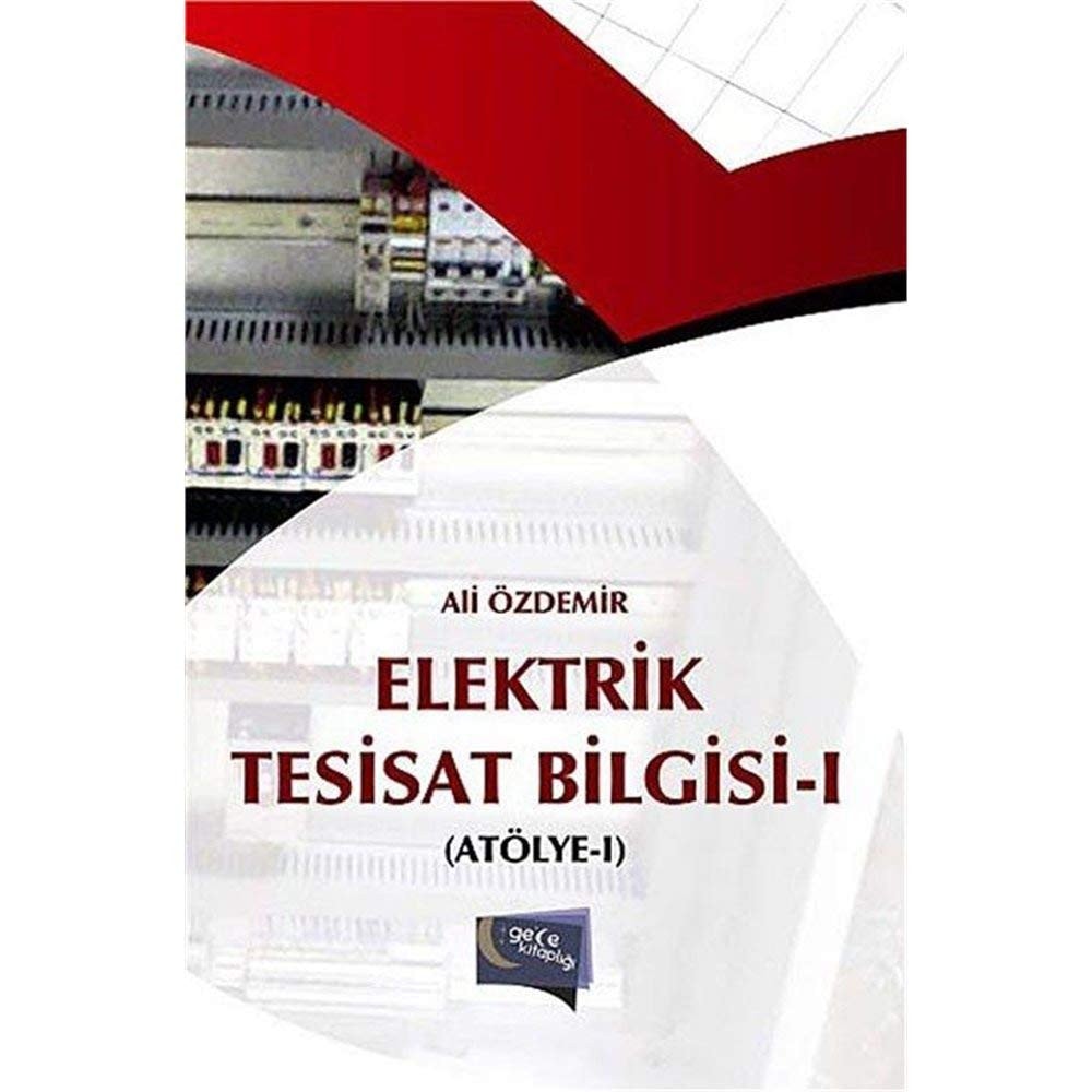 Elektrik Tesisat Bilgisi - I Atölye - 1