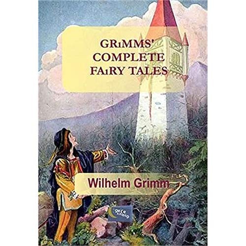 Grimms Complete Fairy Tales