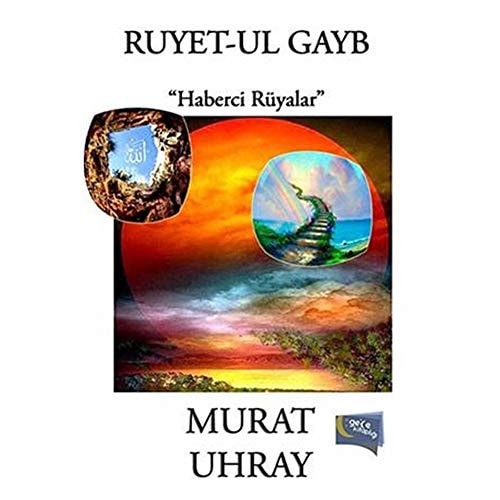Ruyet-Ul Gayb - Haberci Ruyalar