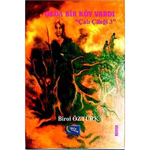 Orda Bir Koy Vardi - Cali Cicegi 3