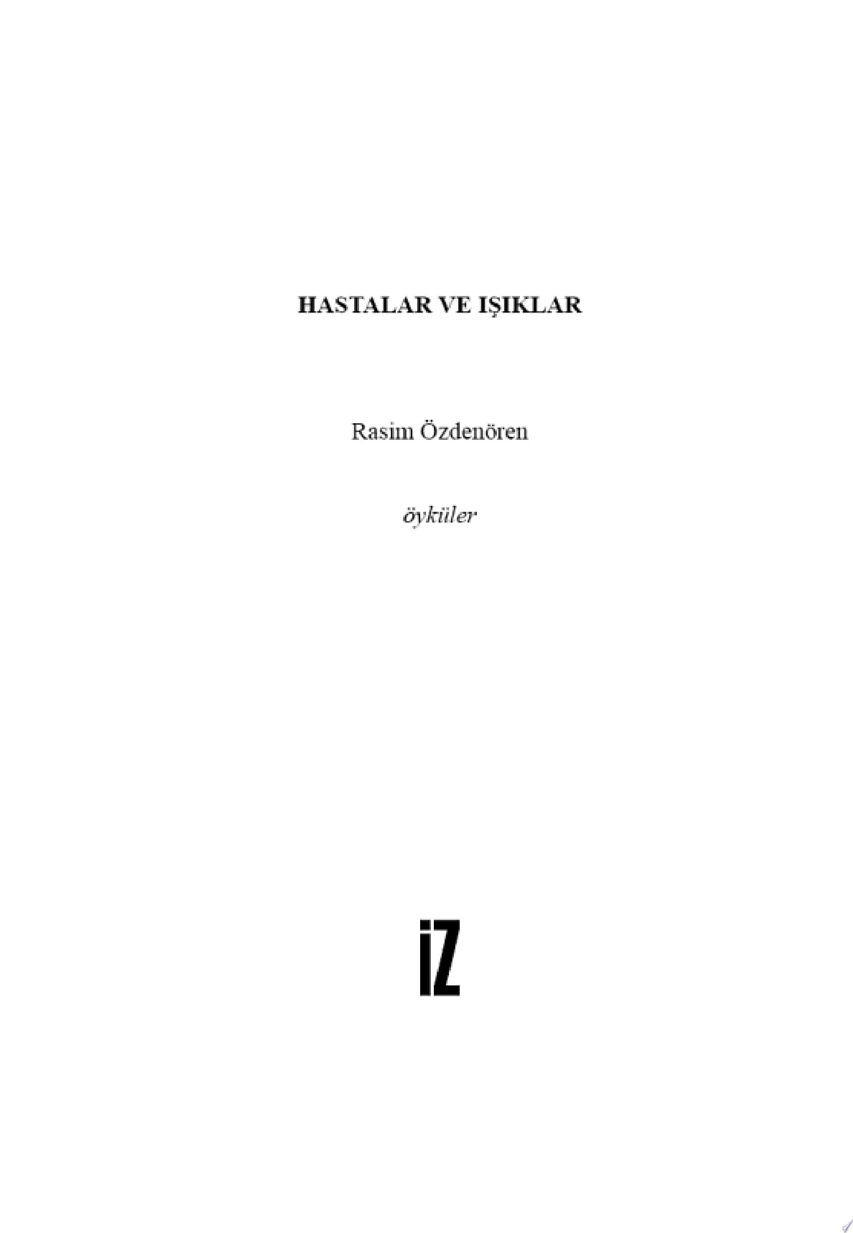 Hastalar ve Işıklar (İz Yayıncılık)