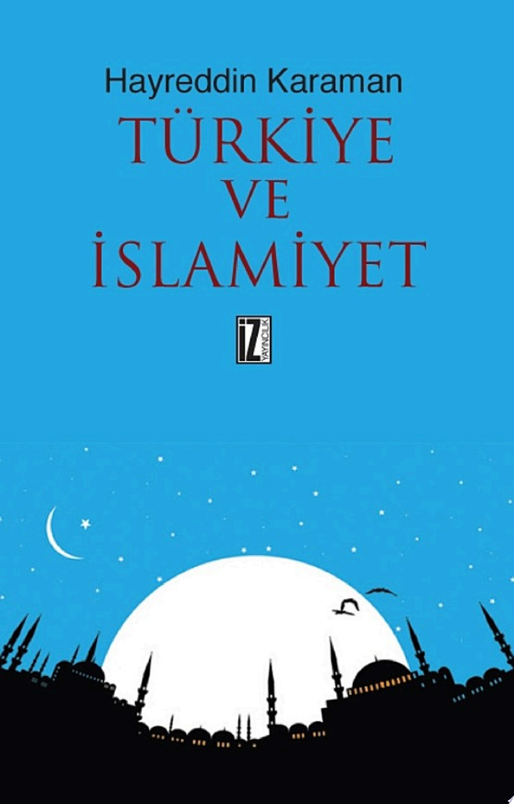 Türkiye ve İslâmiyet