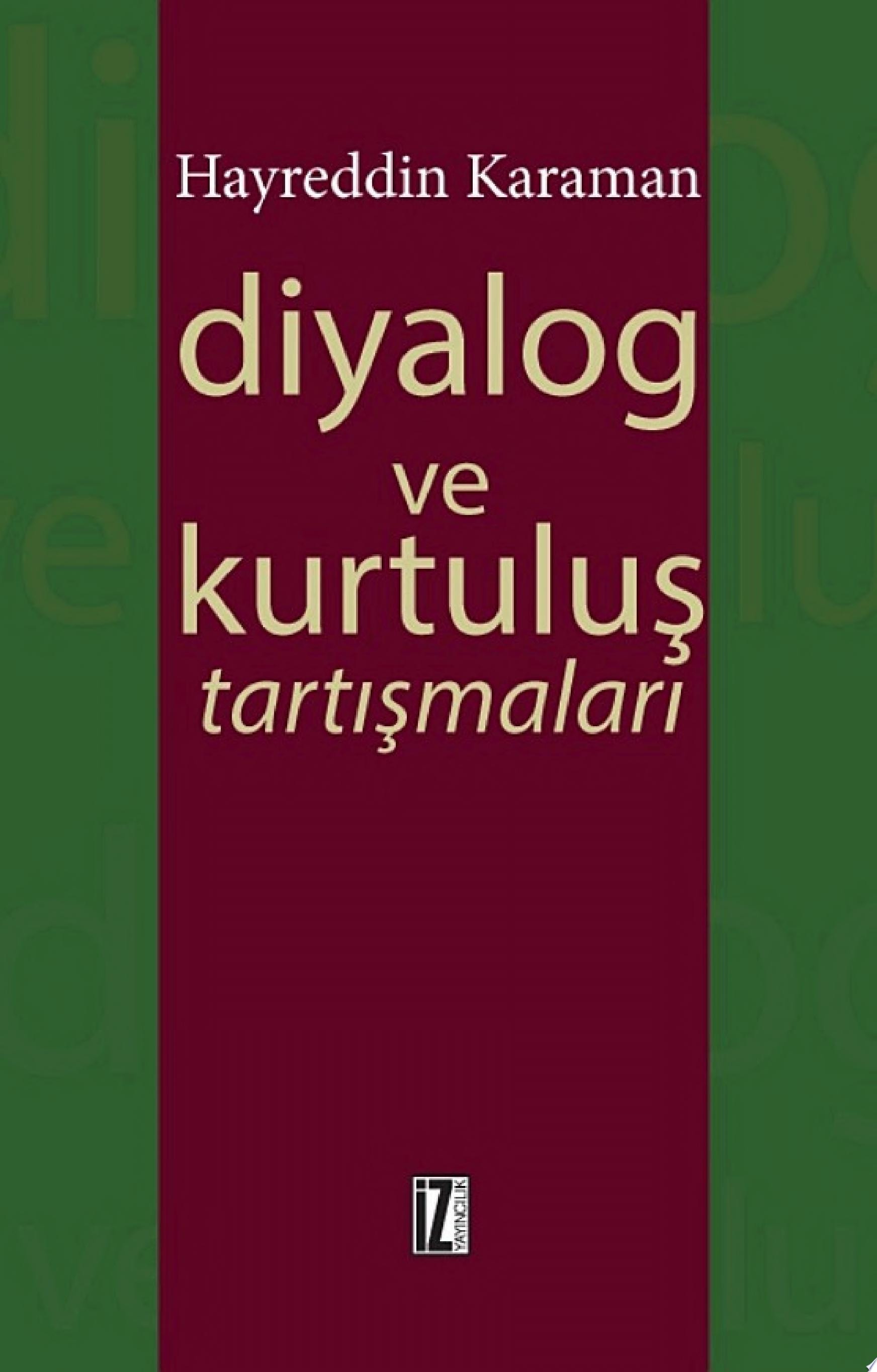 Diyalog ve Kurtuluş Tartışmaları (İz Yayıncılık)