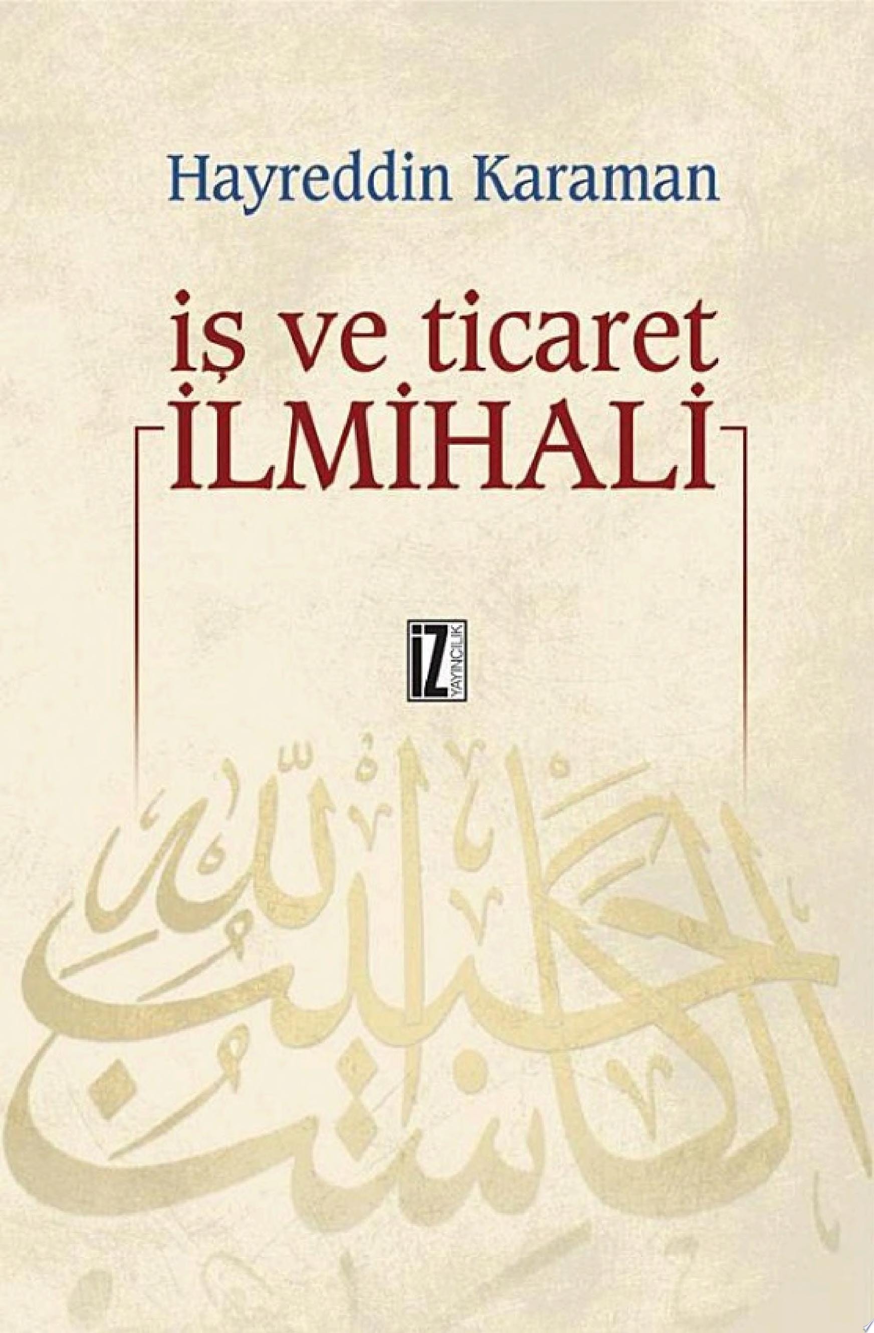 İş ve Ticaret İlmihali (İz Yayıncılık)