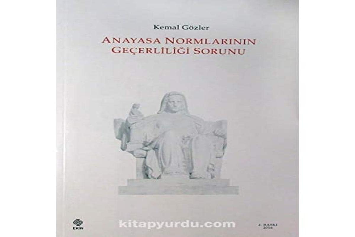 Anayasa Normlarinin Gecerliligi Sorunu