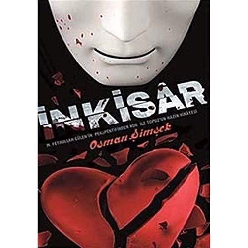 İnkisâr M. Fethullah Gülen'in perspektifinden Nur ile Topuz'un hazin hikâyesi