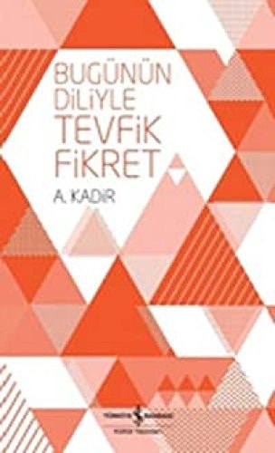 Bugünün diliyle Tevfik Fikret