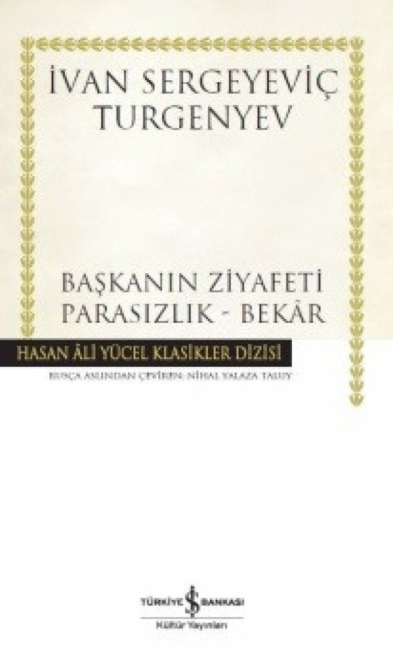 Baskanin Ziyafeti - Parasizlik - Bekar