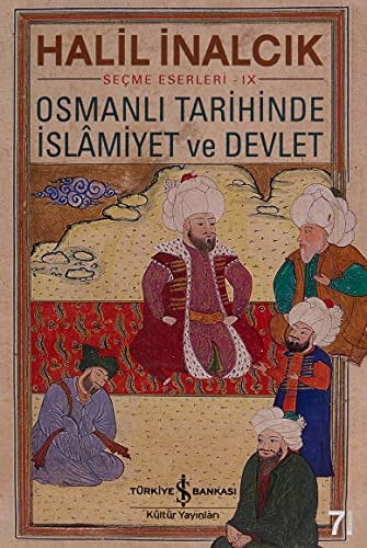 Osmanlı tarihinde İslâmiyet ve Devlet