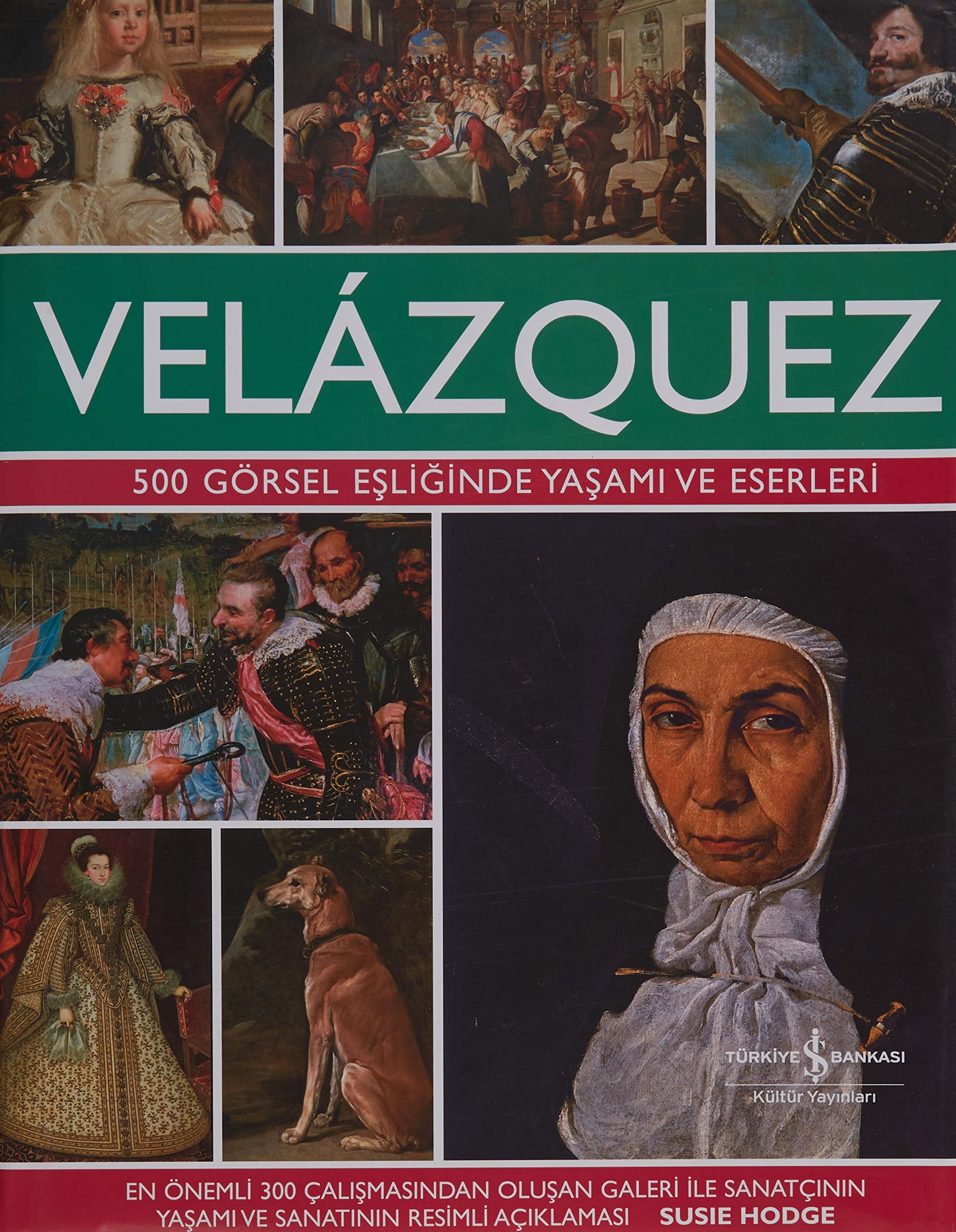 Velazquez 500 Görsel Esliginde Yasami ve Eserleri Ciltli