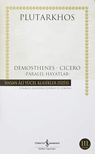 Demosthenes - Cicero Paralel Hayatlar