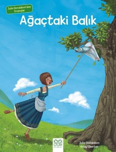 Agactaki Balik-Julia Donaldson'dan Dramalar