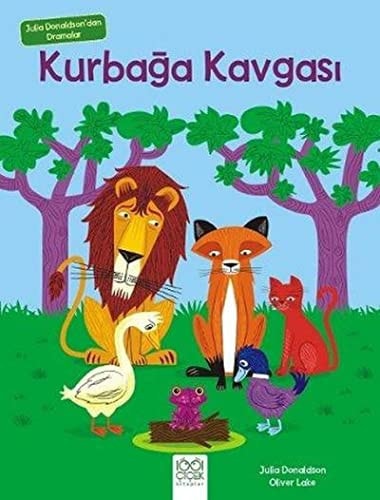 Kurbaga Kavgasi & Julia Donaldson'dan Dramalar