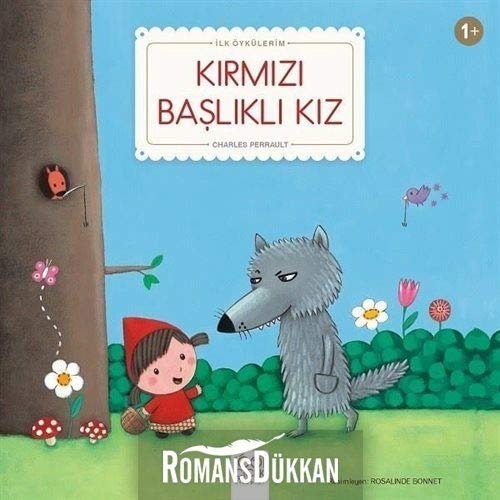 Kirmizi Baslikli Kiz Ilk Öykülerim