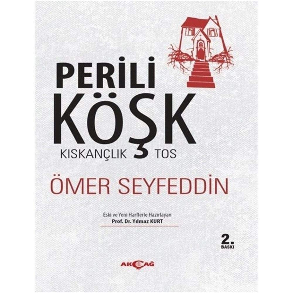 Perili köşk Kıskançlık ; Tos : (eski ve yeni harflerle)