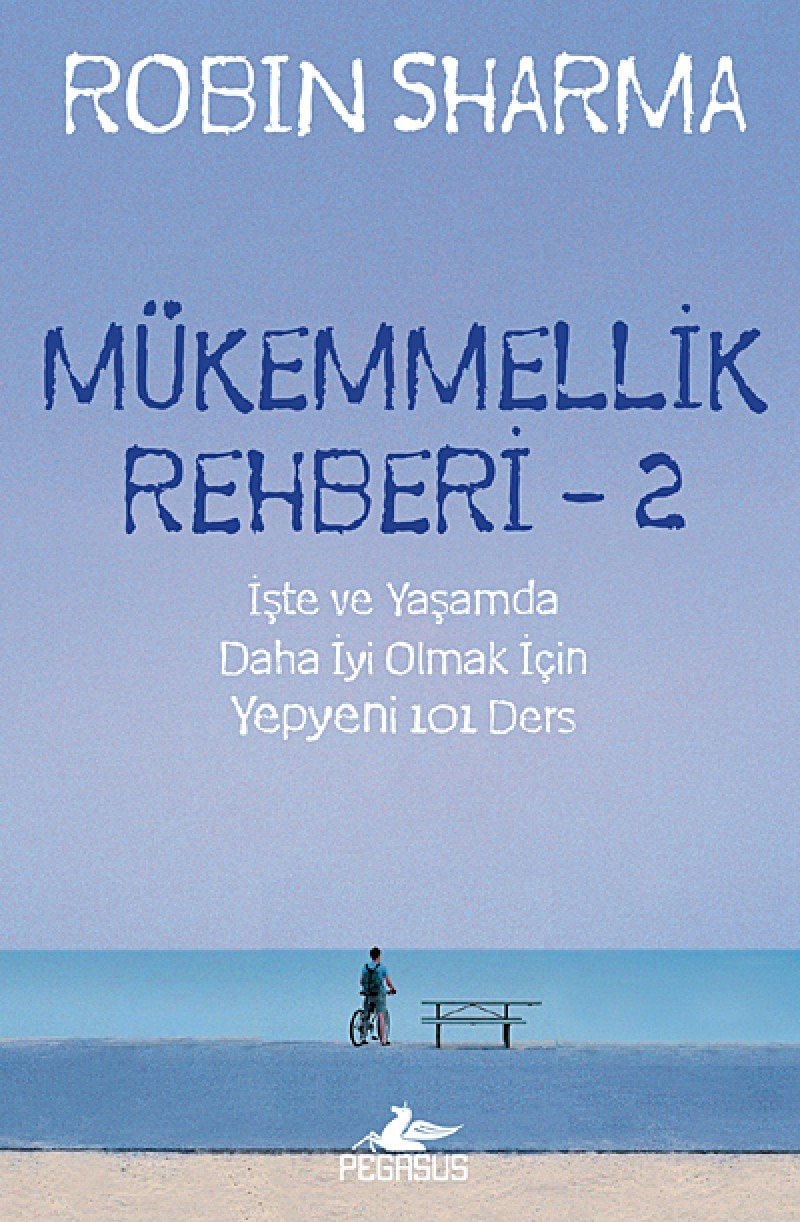 Mükemmellik Rehberi 2 Iste ve Yasamda Daha Iyi Olmak Icin Yepyeni 101 Ders