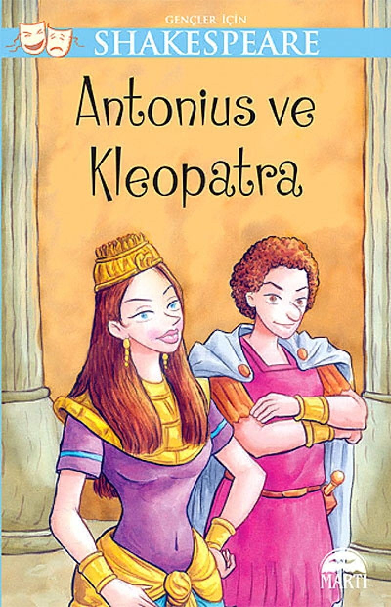 Gencler Icin Shakespeare : Antaonius ve Kleopatra