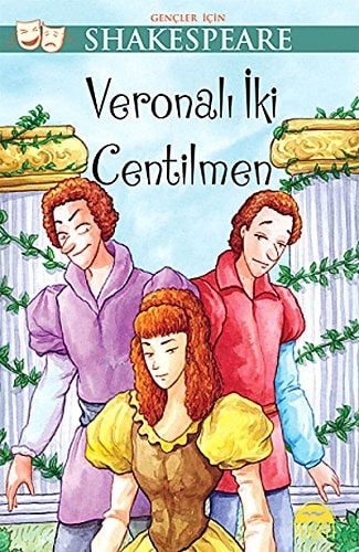 Gencler Icin Shakespeare - Veronali Iki Centilmen