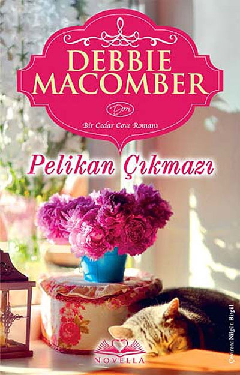 Pelikan Çıkmazı: Bir Cedar Cove Romanı