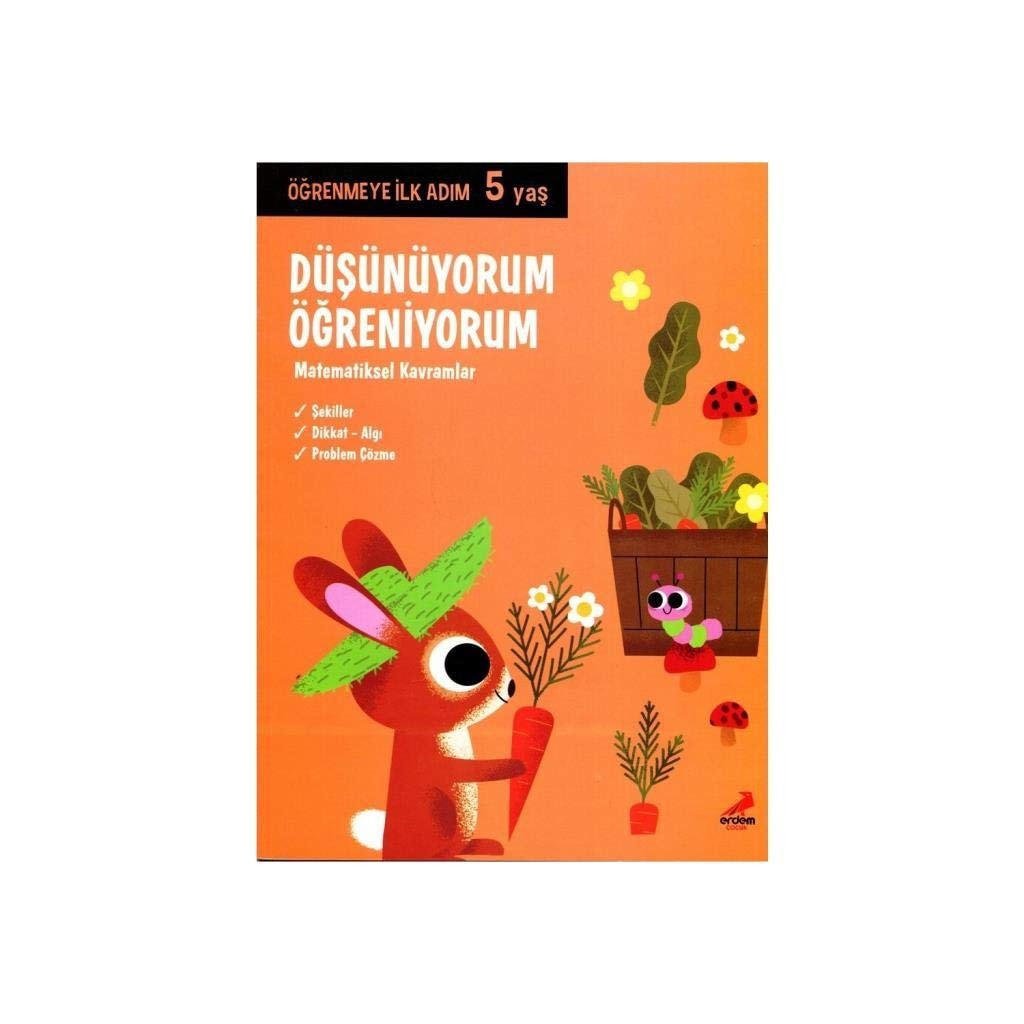 Düsünüyorum, Ögreniyorum - Ögrenmeye Ilk Adim (5 Yas): Matematiksel Kavramlar. Translated by Tugçe Togo