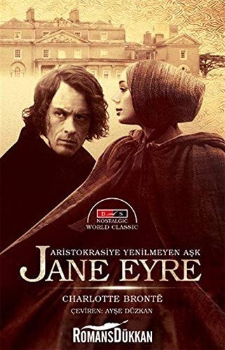 Jane Eyre : Aristokrasiye Yenilmeyen Ask