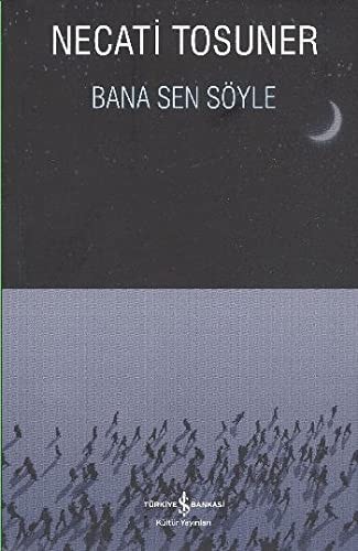 Bana sen söyle