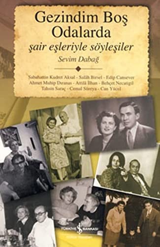 Gezindim boş odalarda şair eşleriyle söyleşiler