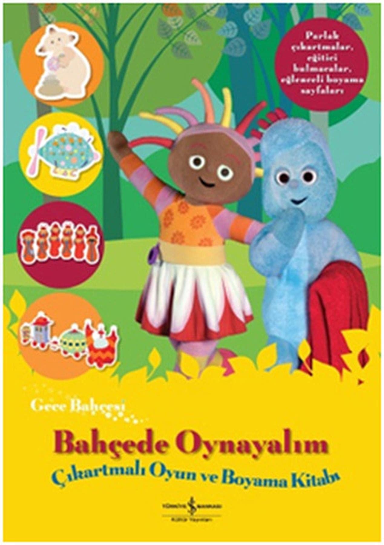 Gece Bahcesi - Bahcede Oynayalim Cikartmali Oyun ve Boyama Kitabi