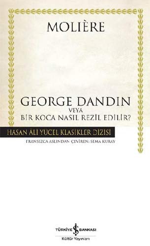 George Dandin veya Bir Koca Nasil Rezil Edilir