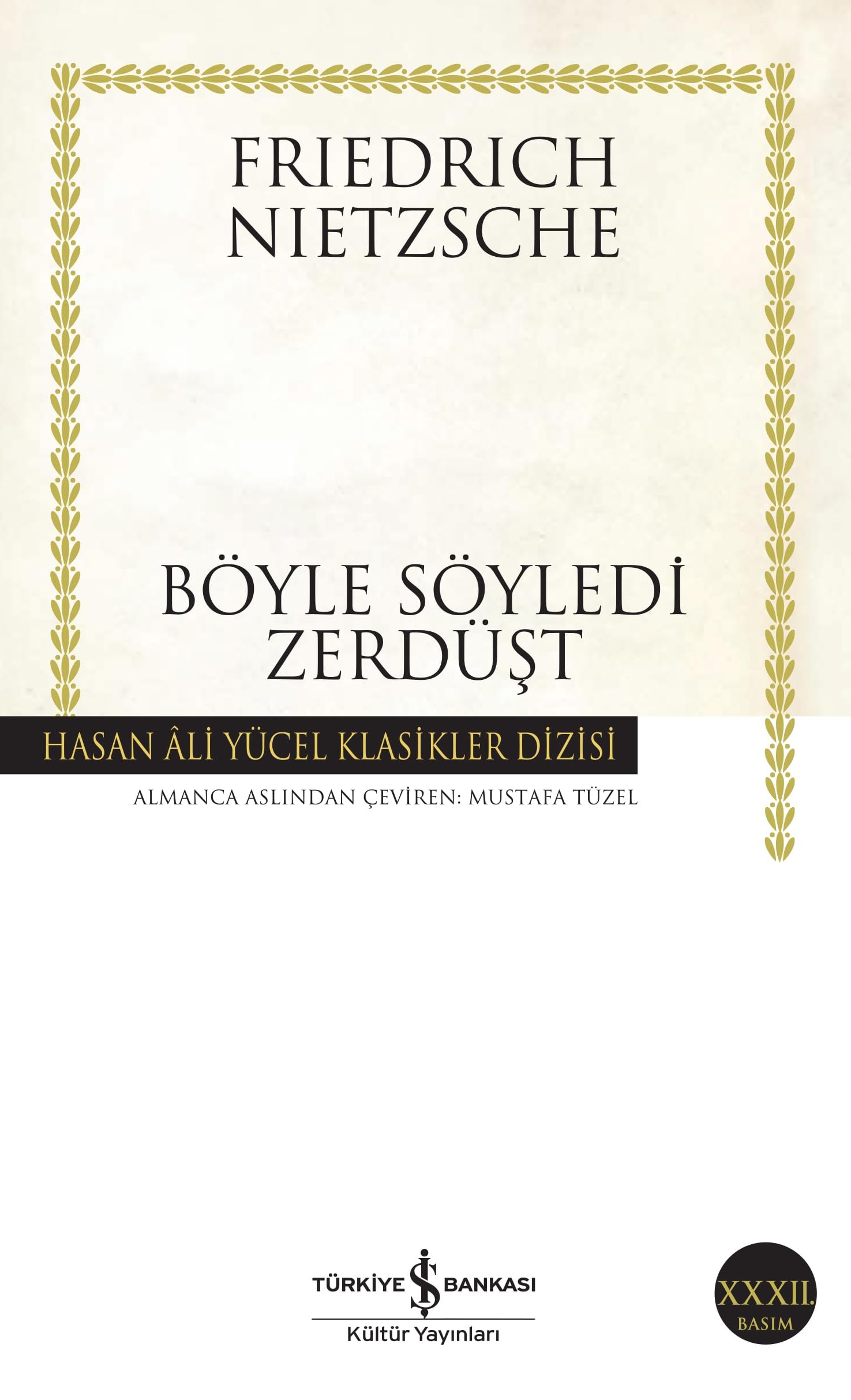 Böyle söyledi Zerdüşt herkes için ve hiç kimse için bir kitap