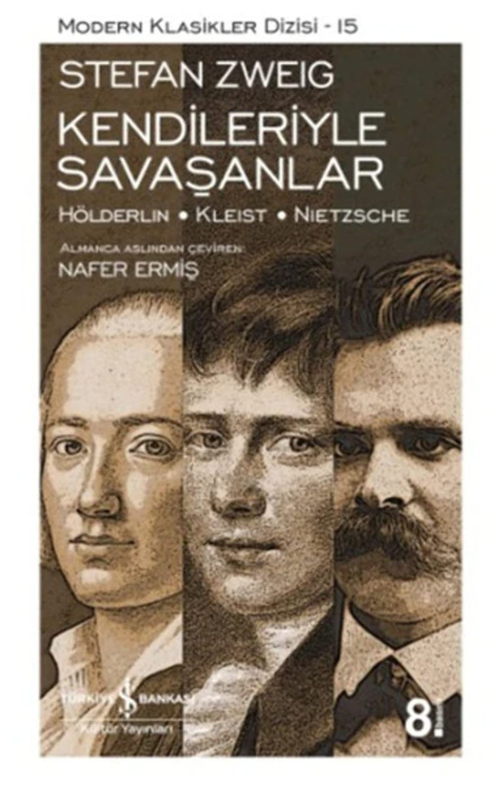 Kendileriyle savaşanlar Hölderlin, Kleist, Nietzsche
