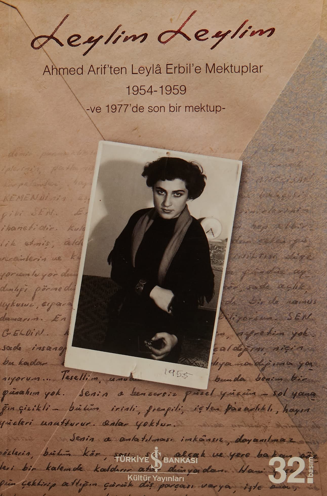 Leylim leylim Ahmed Arif'ten Leylâ Erbil'e mektuplar, 1954-1959 - ve 1977'de son bir mektup