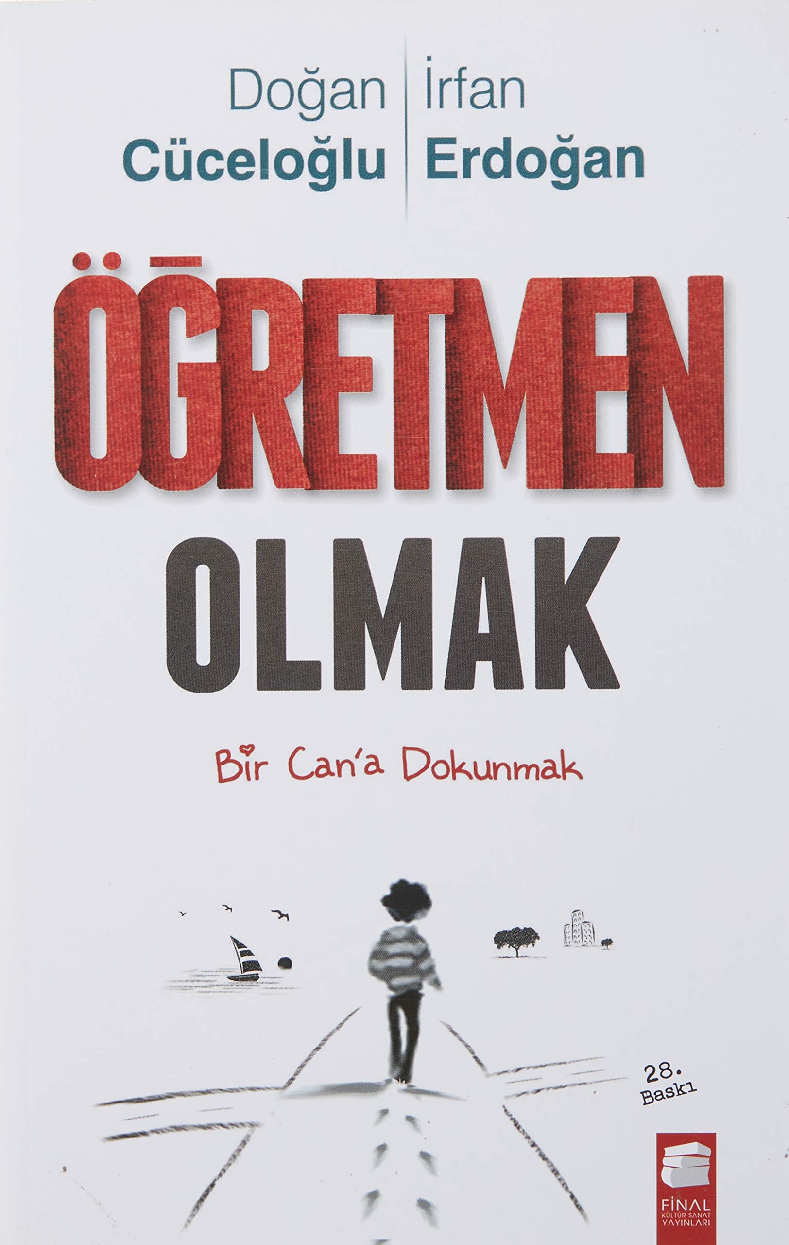 Ögretmen Olmak Bir Cana Dokunmak
